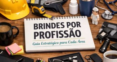 Brindes por Profissão | Guia Estratégico para Cada Área